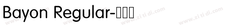 Bayon Regular字体转换